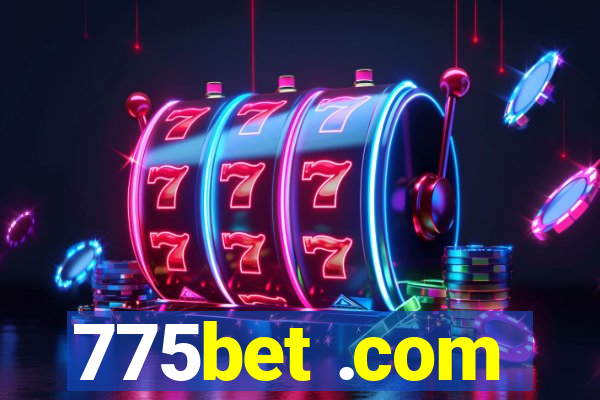 775bet .com